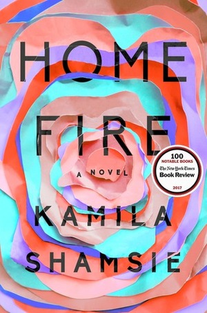 Home Fire by Kamila Shamsie