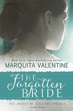 The Forgotten Bride by Marquita Valentine