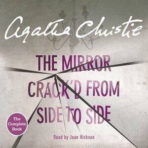 The Mirror Crack'd from Side to Side by Agatha Christie