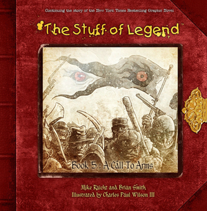 The Stuff of Legend Book 5: A Call to Arms by Mike Raicht, Brian Smith