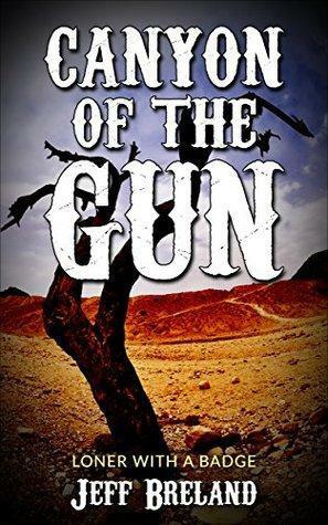 Canyon of the Gun by Jeff Breland