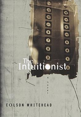 The Intuitionist by Colson Whitehead