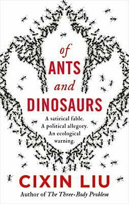 Of Ants and Dinosaurs by Cixin Liu