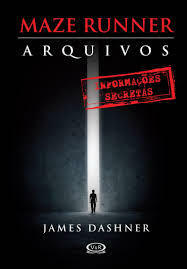 Arquivos Maze Runner: Registros sigilosos e informações secretas by James Dashner