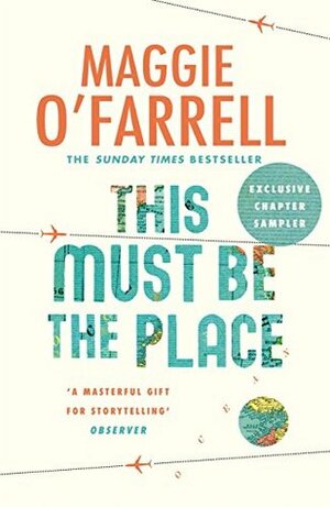 This Must Be the Place: Exclusive Chapter Sampler by Maggie O'Farrell