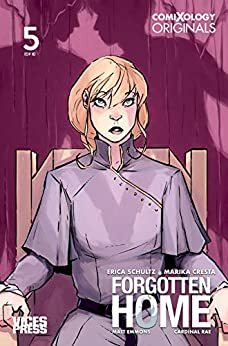 Forgotten Home #5 by Natasha Alterici, Erica Schultz