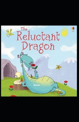 The Reluctant Dragon Illustrated by Kenneth Grahame