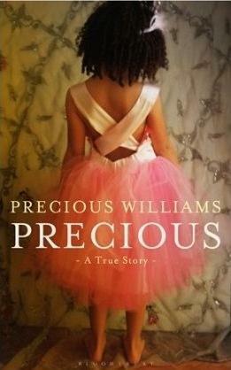 Precious: A True Story by Precious Williams