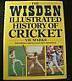 The Wisden Illustrated History Of Cricket by Vic Marks