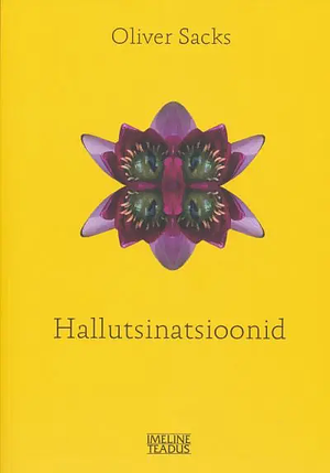 Hallutsinatsioonid by Oliver Sacks