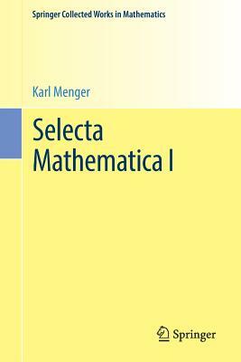 Selecta Mathematica I by Karl Menger