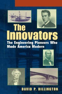 The Innovators, College: The Engineering Pioneers Who Transformed America by David P. Billington