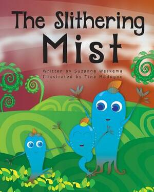 The Slithering Mist by Suzanne Werkema