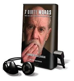 Seven Dirty Words by James Sullivan