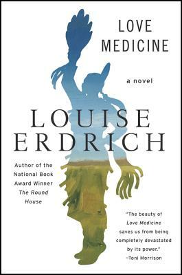Love Medicine: Newly Revised Edition by Louise Erdrich