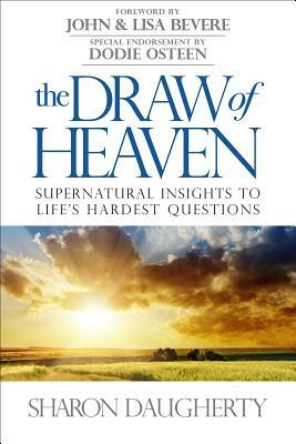 The Draw of Heaven by Sharon Daugherty