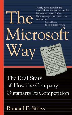 The Microsoft Way by Randall E. Stross