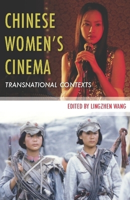 Chinese Women's Cinema: Transnational Contexts by 