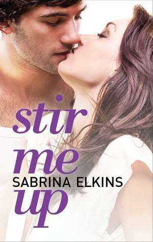 Stir Me Up by Sabrina Elkins