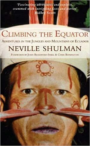 Climbing the Equator, Running the Jungle by Neville Shulman