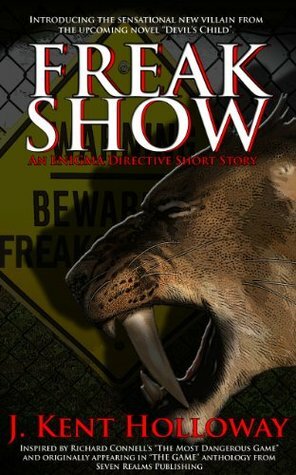 Freakshow by Kent Holloway