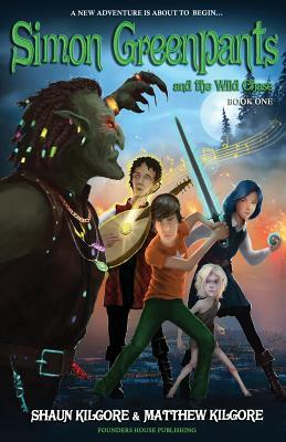 Simon Greenpants and the Wild Chase by Shaun Kilgore, Matthew Kilgore