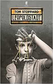 Leopoldstadt by Tom Stoppard