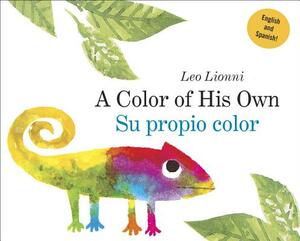 Su Propio Color (a Color of His Own, Spanish-English Bilingual Edition) by Leo Lionni