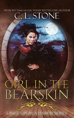 Girl in the Bearskin by C.L. Stone