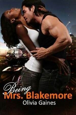 Being Mrs. Blakemore by Olivia Gaines