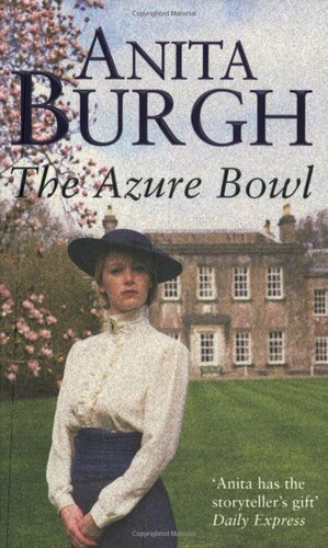 The Azure Bowl by Anita Burgh