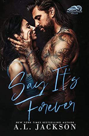 Say It's Forever by A.L. Jackson