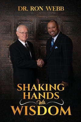 Shaking Hands with Wisdom by Amber Brown, Ron Webb