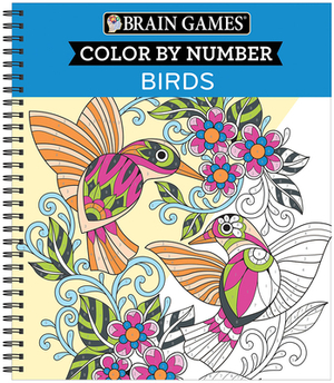 Brain Games - Color by Number: Birds by New Seasons, Publications International Ltd