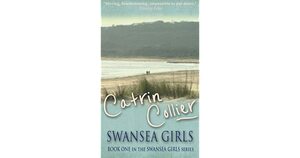 Swansea Girls by Catrin Collier