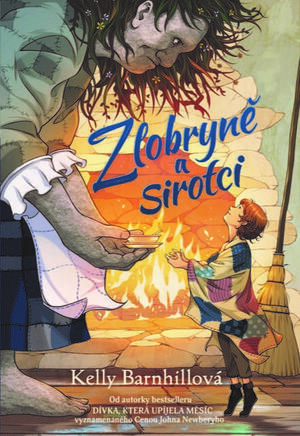 Zlobryně a sirotci by Kelly Barnhill, Barbora Punge Puchalská