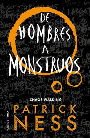 De hombres a monstruos by Patrick Ness