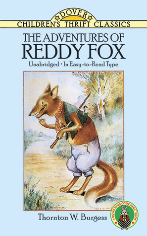 The Adventures of Reddy Fox by Thornton W. Burgess