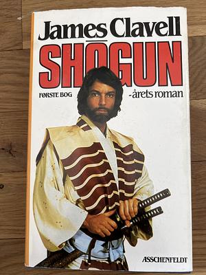 Shōgun, Volume 1 by James Clavell