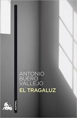 El tragaluz by Buero Vallejo, Antonio Buero Vallejo