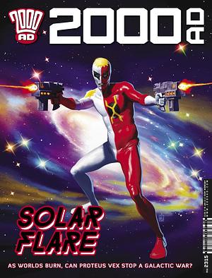 2000 AD Prog 2315 - Solar Flare by Kenneth Niemand, Mike Carroll, Dan Abnett, Clint Langley, Pat Mills, Nicolò Assirelli, Mark Harrison, Guy Adams, Jimmy Broxton, Jake Lynch