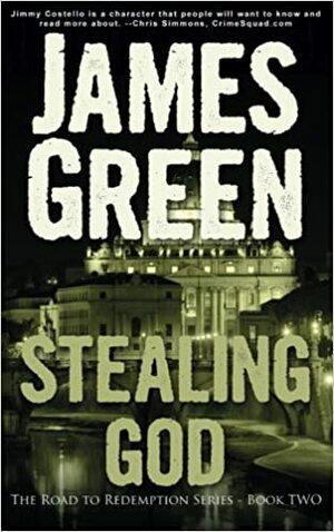 Stealing God by James R. Green