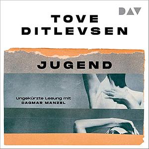 Jugend by Tove Ditlevsen