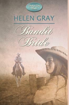 Bandit Bride by Helen Gray