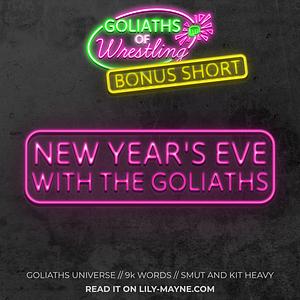 New Year's Eve with the Goliaths by Lily Mayne