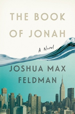 The Book of Jonah by Joshua Max Feldman