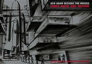 Ken Adam Designs the Movies: James Bond and Beyond by Ken Adam, Christopher Frayling