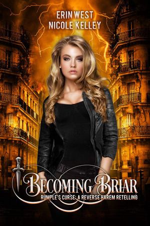 Becoming Briar by Nicole Kelley, Erin West
