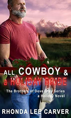 all cowboy and a holiday bride by Rhonda Lee Carver