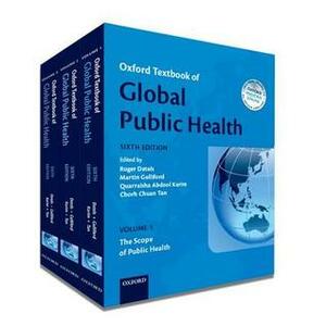 Oxford Textbook of Global Public Health by Rogers Detels, Martin Gulliford, Chorh Chuan Tan, Quarraisha Abdool Karim